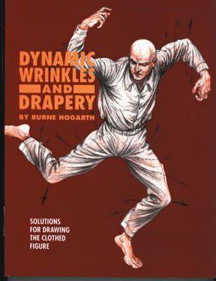 Dynamic Wrinkles and Drapery : Solutions for Drawing the Clothed Figure - Thryft