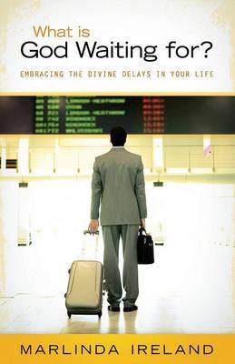 What is God Waiting For? : Understanding Divine Delays in Your Life - Thryft