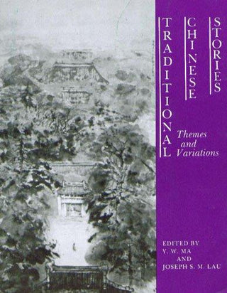 Traditional Chinese Stories : Themes and Variations - Thryft