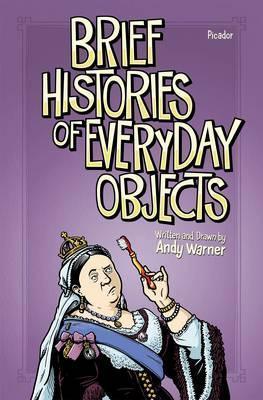 Brief Histories of Everyday Objects - Thryft