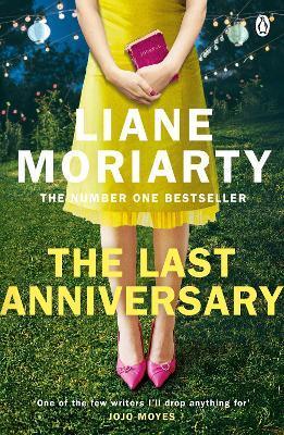 The Last Anniversary : From the bestselling author of Big Little Lies, now an award winning TV series - Thryft