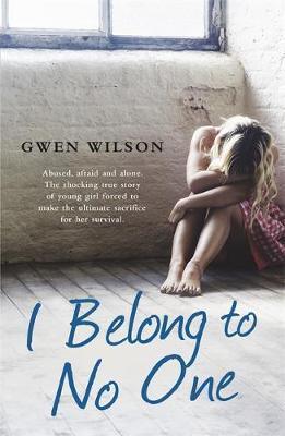 I Belong to No One : Abused, afraid and alone. A young girl forced to make the ultimate sacrifice for her survival. - Thryft