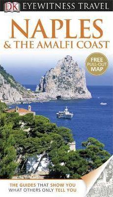 DK Eyewitness Travel Guide: Naples & the Amalfi Coast - Thryft