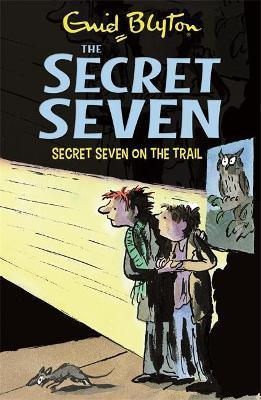 Secret Seven: Secret Seven On The Trail : Book 4 - Thryft