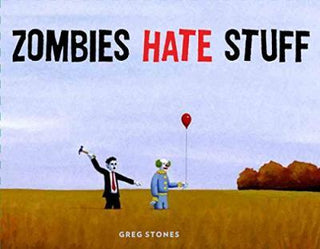 Zombies Hate Stuff - Thryft