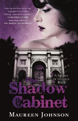 The Shadow Cabinet : A Shades of London Novel - Thryft