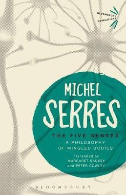 The Five Senses : A Philosophy of Mingled Bodies - Thryft