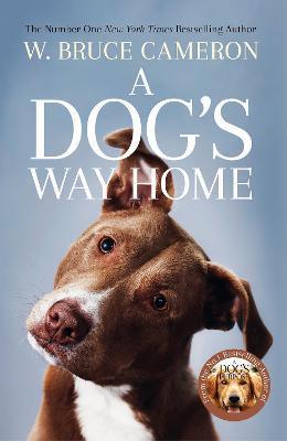 A Dog's Way Home : The Heartwarming Story of the Special Bond Between Man and Dog - Thryft