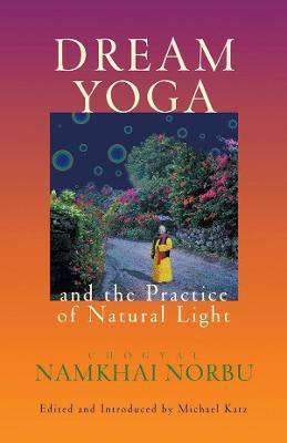 Dream Yoga and the Practice of Natural Light - Thryft