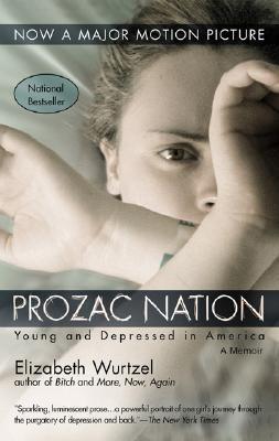 Prozac Nation : Young and Depressed in America - Thryft