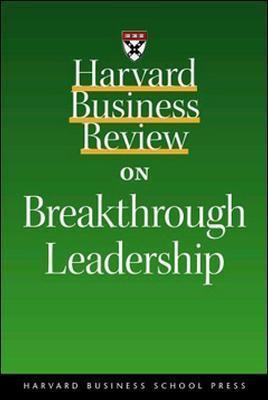 "Harvard Business Review" on Breakthrough Leadership - Thryft