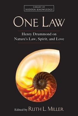 One Law : Henry Drummond on Nature's Law, Spirit, and Love - Thryft