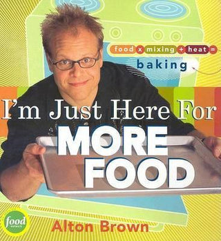 I'M Just Here for More Food : Food X Mixing + Heat=Baking - Thryft