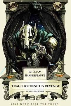 William Shakespeare's Tragedy Of The Sith's Revenge - Thryft