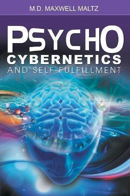 Psycho-Cybernetics and Self-Fulfillment - Thryft