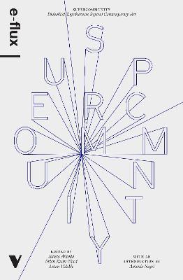 Supercommunity : Diabolical Togetherness Beyond Contemporary Art - Thryft