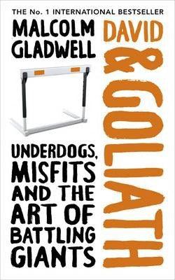 David and Goliath : Underdogs, Misfits and the Art of Battling Giants - Thryft