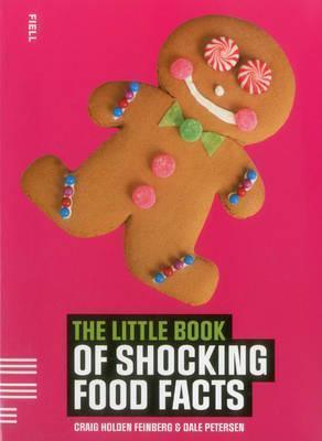 The Little Book of Shocking Food Facts - Thryft