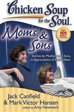 Chicken Soup for the Soul: Moms & Sons : Stories by Mothers and Sons, in Appreciation of Each Other - Thryft