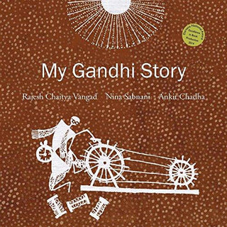 MY GANDHI STORY [Paperback] [Jan 01, 2008] Nina Sabnani - Thryft