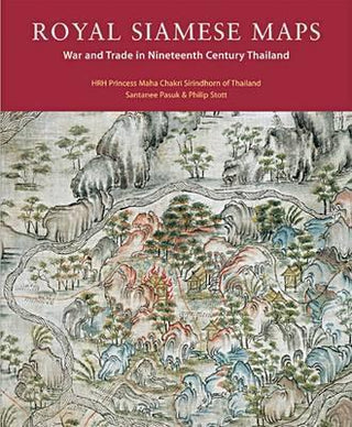 Royal Siamese Maps - War And Trade In Nineteenth Century Thailand - Thryft