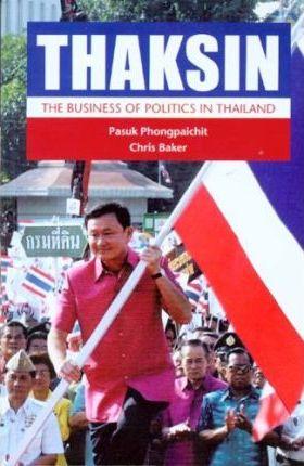 Thaksin : The Business of Politics in Thailand - Thryft