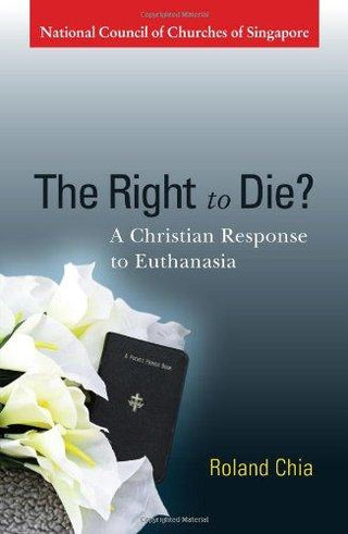 The Right to Die? - A Christian Response to Euthanasia - Thryft