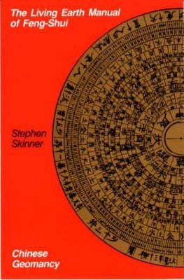 Living Earth Manual of Feng Shui : Chinese Geomancy - Thryft