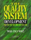 Quality System Development Handbook, The: With ISO 9002 - Thryft