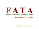 FATA (Federally Administered Tribal Areas Of Pakistan) - Beginning Of A New Era - Thryft