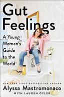 Gut Feelings - A Young Woman's Guide To The World - Thryft