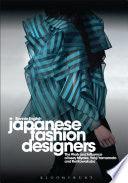 Japanese Fashion Designers - The Work And Influence Of Issey Miyake, Yohji Yamamoto And Rei Kawakubo - Thryft