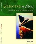 Companions In Christ - Participant's Book, A Small-Group Experience In Spiritual Formation - Thryft