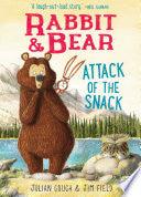Rabbit & Bear: Attack Of The Snack - Thryft