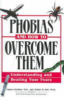 Phobias And How To Overcome Them - Understanding And Beating Your Fears - Thryft