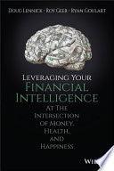 Leveraging Your Financial Intelligence - At The Intersection Of Money, Health, And Happiness - Thryft