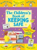 The Children's Book Of Keeping Safe - Thryft
