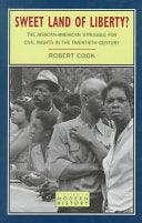Sweet Land Of Liberty? - The African-American Struggle For Civil Rights In The Twentieth Century - Thryft