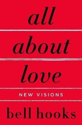 All about Love: New Visions (Love Song to the Nation #1) - Thryft